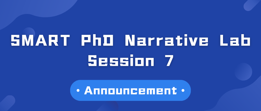 Event Announcement | SMART PhD Narrative Lab – Session 7